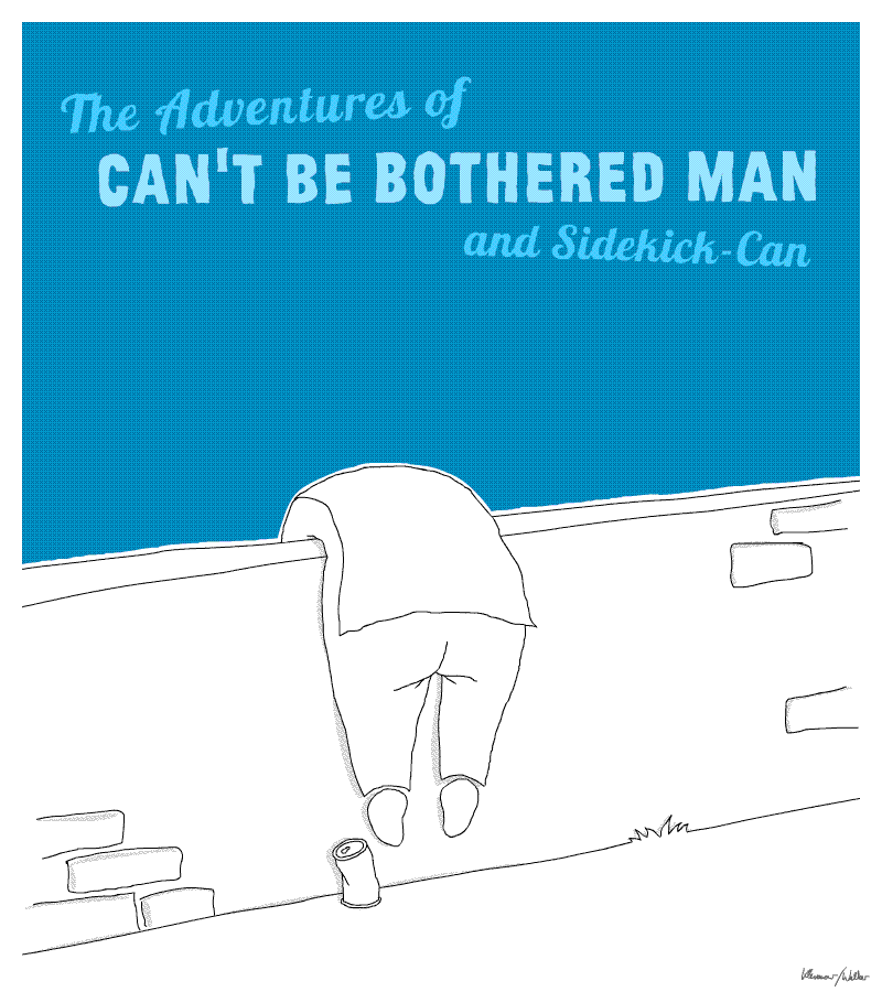 The Adventures of Can't be bothered man and sidekick-can with our hero hanging over a low stone wall with his feet dangling in the air and the small opened and squished metal can on the floor next to him