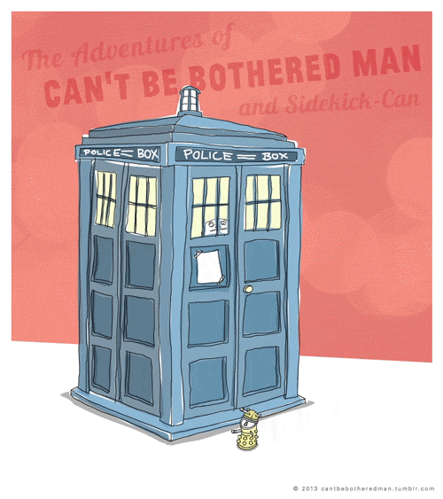 The Adventures of Can't be bothered man and sidekick-can with our hero being trapped inside the Tardis and the little can dressed up as a Dalek patrolling around the police box.