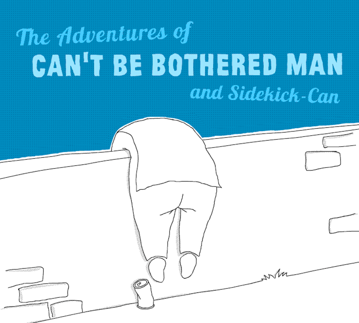 Rough doodle of the back of a cape-wearing character hanging over a low stone wall with his feet dangling in the air and a small opened and squished metal can on the floor next to him